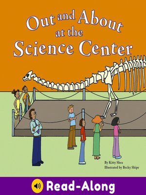 cover image of Out and About at the Science Center